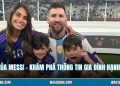 Con Của Messi - Khám Phá Thông Tin Gia Đình Hạnh Phúc