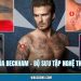 Hình Xăm Của Beckham - Bộ Sưu Tập Nghệ Thuật Trên Da