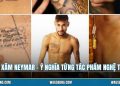 Hình Xăm Neymar - Ý Nghĩa Từng Tác Phẩm Nghệ Thuật