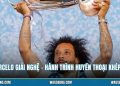 Marcelo Giải Nghệ - Hành Trình Huyền Thoại Khép Lại