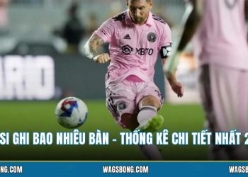 Messi Ghi Bao Nhiêu Bàn - Thống Kê Chi Tiết Nhất 2026