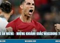 Ronaldo Ăn Mừng - Những Khoảnh Khắc WAGsbong Tổng Hợp